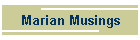 Marian Musings