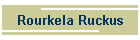 Rourkela Ruckus